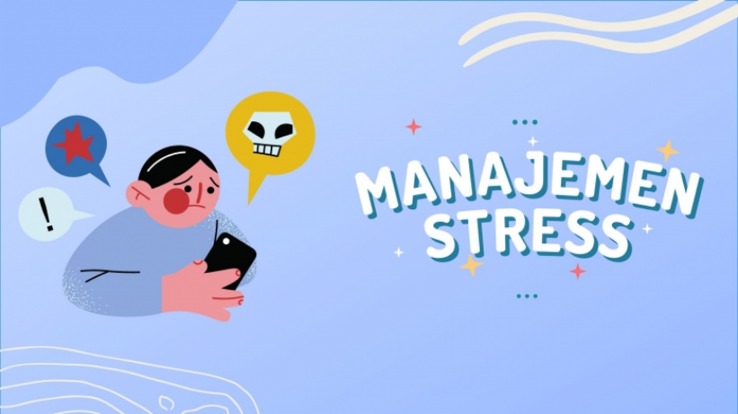 Manajemen Stres: Kunci Untuk Meningkatkan Kesehatan Mental Dan Fisik 